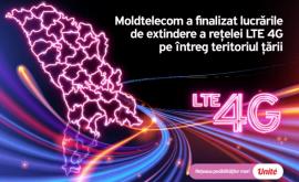 Moldtelecom a finalizat lucrările de extindere a rețelei LTE 4G pe întreg teritoriul țării