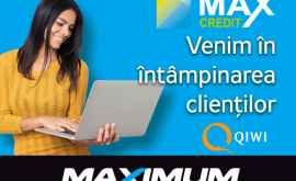 Max Credit Venim în întâmpinarea clienților